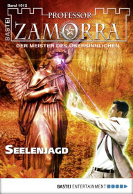 Professor Zamorra 1012: Seelenjagd Andreas Suchanek Author