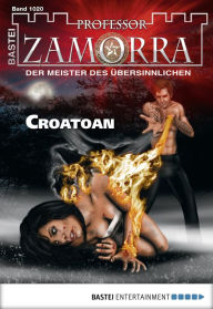 Professor Zamorra 1020: Croatoan Christian Schwarz Author