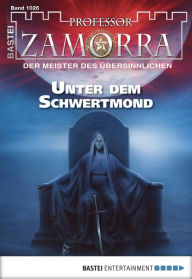 Professor Zamorra 1026: Unter dem Schwertmond Manfred H. Rückert Author