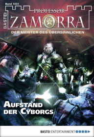 Professor Zamorra 1031: Aufstand der Cyborgs Michael Breuer Author