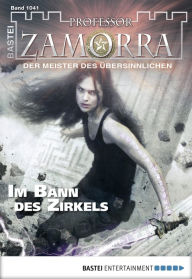Professor Zamorra 1041: Im Bann des Zirkels Simon Borner Author