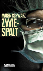 Zwiespalt: Kriminalroman Maren Schwarz Author