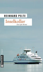 Inselkoller: Jung ermittelt auf Sylt Reinhard Pelte Author