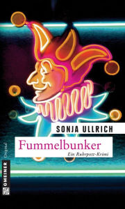 Fummelbunker: Kriminalroman Sonja Ullrich Author