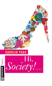 Hi, Society!: Roman Karolin Park Author