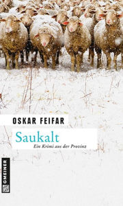 Saukalt: Kriminalroman Oskar Feifar Author