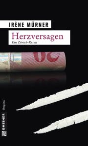 Herzversagen: Kriminalroman Irène Mürner Author