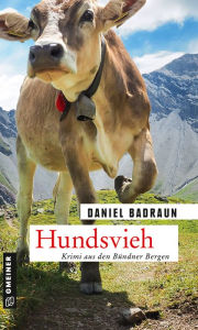 Hundsvieh: Kriminalroman Daniel Badraun Author