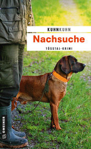 Nachsuche: Noldi Oberholzers erster Fall - KuhnKuhn