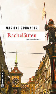Racheläuten: Nore Brands dritter Fall Marijke Schnyder Author