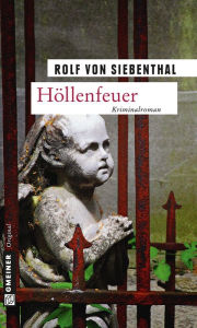 Höllenfeuer: Kriminalroman Rolf von Siebenthal Author