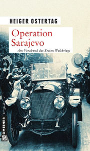 Operation Sarajevo: Kriminalroman Heiger Ostertag Author
