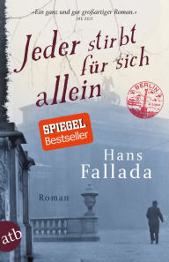 Jeder stirbt für sich allein: Roman Hans Fallada Author