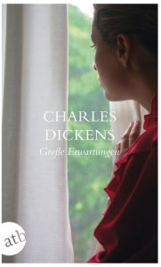 Große Erwartungen: Roman Charles Dickens Author