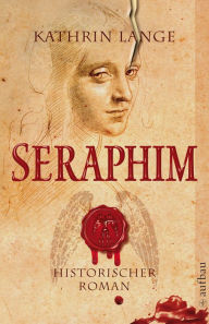 Seraphim: Historischer Roman Kathrin Lange Author