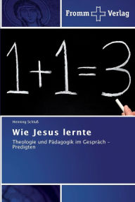 Wie Jesus lernte Henning Schluß Author