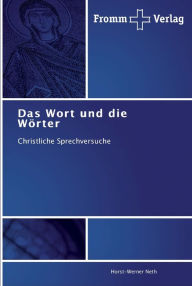 Das Wort und die WÃ¶rter Horst-Werner Neth Author