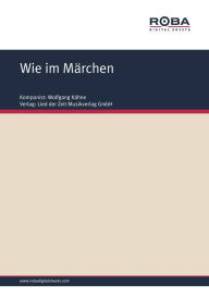 Wie im Märchen: Single Songbook Dieter Schneider Author