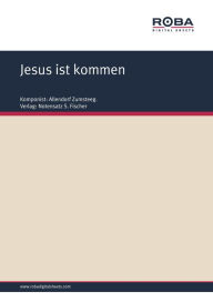Jesus ist kommen: Sheet Music - Allendorf