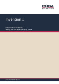 Invention 1: Sheet Music - Frank Petzold