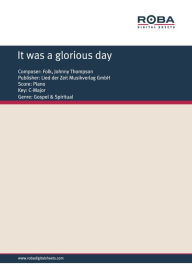 It was a glorious day: Single Songbook Johnny Thompson Author