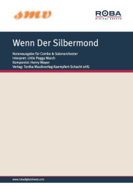 Wenn Der Silbermond: Notenausgabe für Combo oder Salonorchester Claus Ritter Author