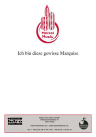 Ich bin diese gewisse Marquise: Single Songbook Kurt Feltz Author