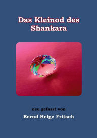 Das Kleinod des Shankara Bernd Helge Fritsch Author