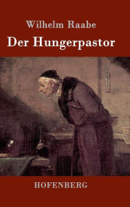 Der Hungerpastor Wilhelm Raabe Author