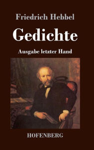 Gedichte Friedrich Hebbel Author