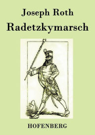 Radetzkymarsch Joseph Roth Author