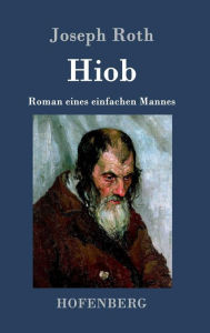 Hiob: Roman eines einfachen Mannes Joseph Roth Author