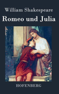Romeo und Julia William Shakespeare Author