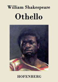 Othello: Eine TragÃ¶die William Shakespeare Author
