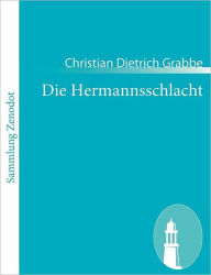 Die Hermannsschlacht Christian Dietrich Grabbe Author