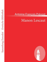 Manon Lescaut Antoine-François Prévost Author