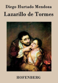Lazarillo de Tormes Diego Hurtado Mendoza Author