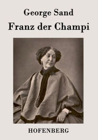 Franz der Champi George Sand Author