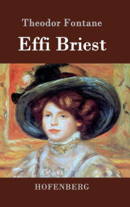 Effi Briest: Roman Theodor Fontane Author