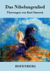 Das Nibelungenlied Anonym Author