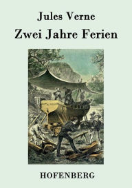 Zwei Jahre Ferien Jules Verne Author