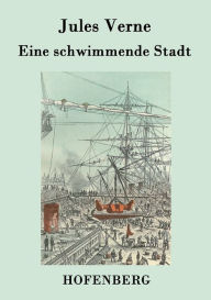 Eine schwimmende Stadt Jules Verne Author