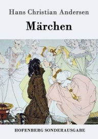 Märchen Hans Christian Andersen Author