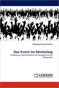Das Event im Marketing Wolfgang Philipp Mueller Author