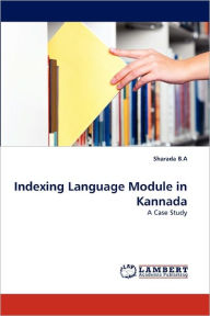 Indexing Language Module in Kannada Sharada B.A Author
