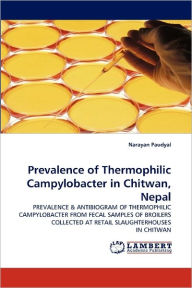 Prevalence of Thermophilic Campylobacter in Chitwan, Nepal Narayan Paudyal Author