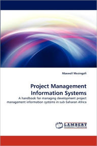 Project Management Information Systems Maxwell Musingafi Author