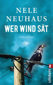 Wer Wind sÃ¤t Nele Neuhaus Author