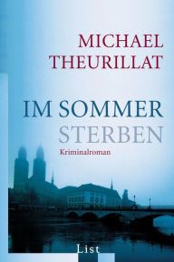 Im Sommer sterben Michael Theurillat Author