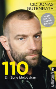 110 - Ein Bulle bleibt dran: Neues aus der Notrufzentrale Cid Jonas Gutenrath Author